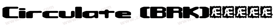 Circulate (BRK)字体转换
